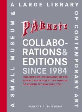 【预售】Parkett Collaborations & Editions Since 1984