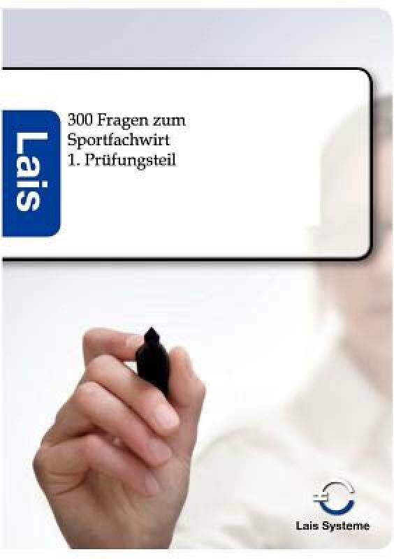 【预售】300 Fragen Zum Sportfachwirt - 1. PR Fungsteil