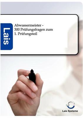【预售】Abwassermeister - 300 PR Fungsfragen Zum 1. PR
