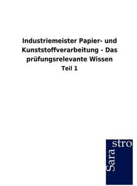 【预售】Industriemeister Papier- Und Kunststoffverarbeitung
