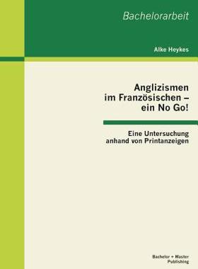 【预售】Anglizismen Im Franzosischen - Ein No Go! Eine