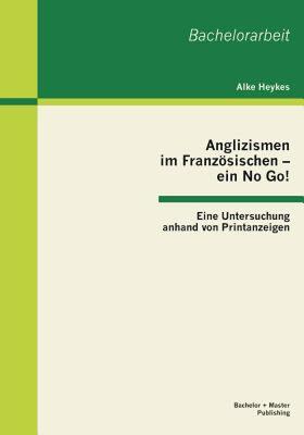【预售】Anglizismen Im Franzosischen - Ein No Go! Eine