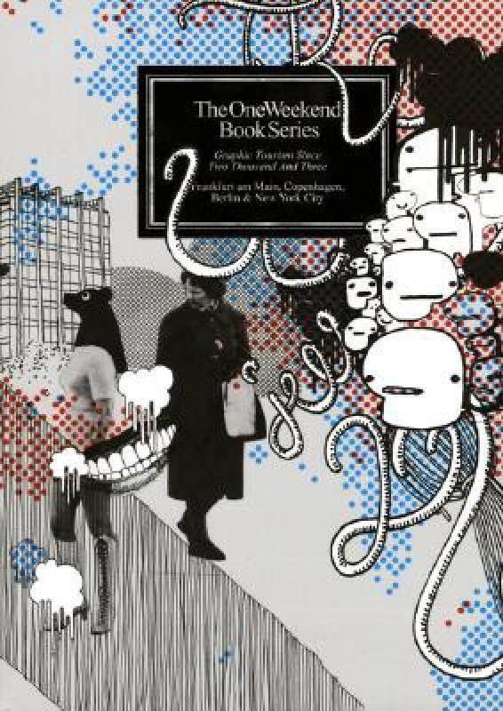【预售】The One Weekend Book Series: Graphic Tourism Since