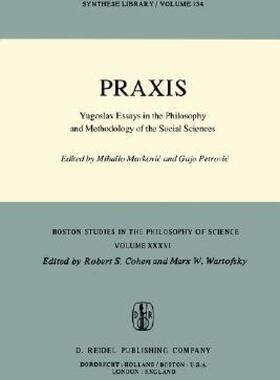 【预售】Praxis: Yugoslav Essays in the Philosophy and