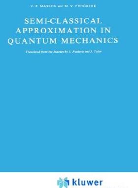 【预售】Semi-Classical Approximation in Quantum Mechanics