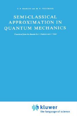 【预售】Semi-Classical Approximation in Quantum Mechanics