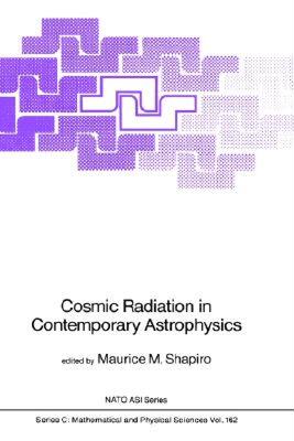 【预售】Cosmic Radiation in Contemporary Astrophysics