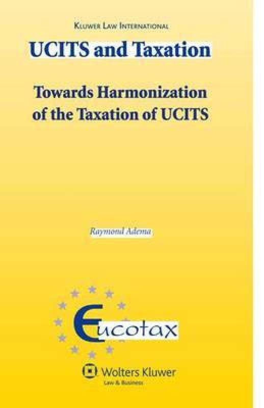 【预售】Ucits and Taxation. Towards the Harmonization of the