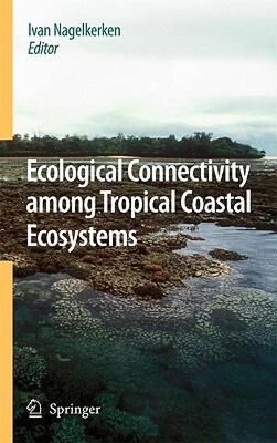 【预售】Ecological Connectivity Among Tropical Coastal