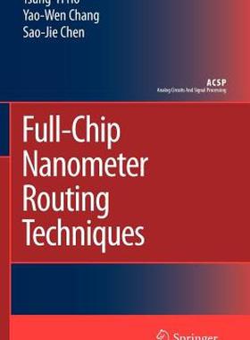 【预售】Full-Chip Nanometer Routing Techniques
