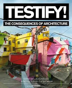 【预售】Testify! the Consequences of Architecture
