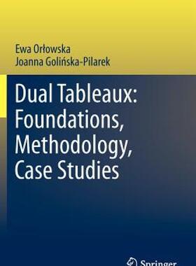 【预售】Dual Tableaux: Foundations, Methodology, Case