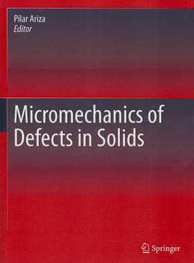 【预售】Micromechanics of Defects in Solids