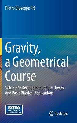 【预售】Gravity, a Geometrical Course: Volume 1: Development