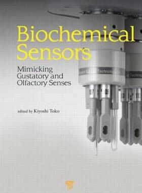 【预售】Biochemical Sensors: Mimicking Gustatory and