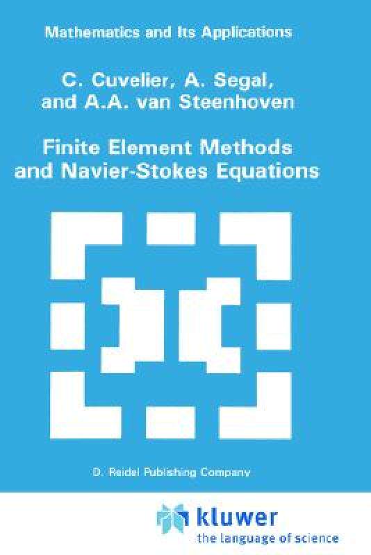 【预售】Finite Element Methods and Navier-Stokes Equations