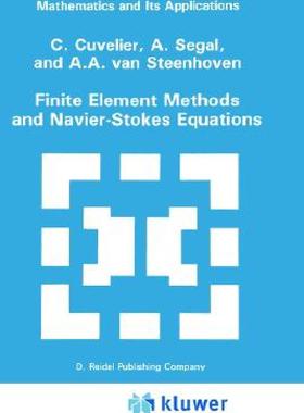 【预售】Finite Element Methods and Navier-Stokes Equations