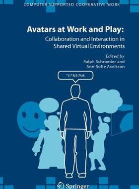 【预售】Avatars at Work and Play: Collaboration and