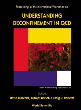 【预售】Understanding Deconfinement in QCD - Proceedings of
