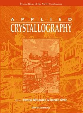 【预售】Applied Crystallography, Procs of the XVIII Conf