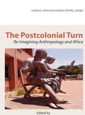 【预售】The Postcolonial Turn. Re-Imagining Anthropology and