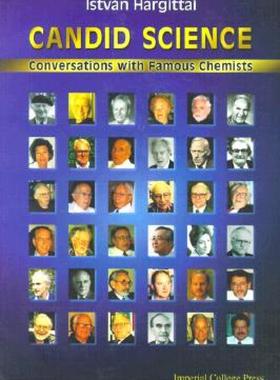 【预售】Candid Science: Conversations with Famous Chemists