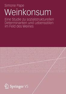 【预售】Weinkonsum: Eine Studie Zu Sozialstrukturellen