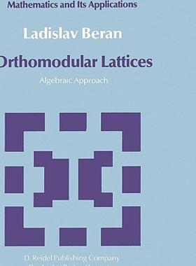 【预售】Orthomodular Lattices: Algebraic Approach