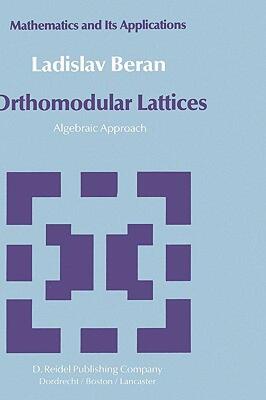 【预售】Orthomodular Lattices: Algebraic Approach