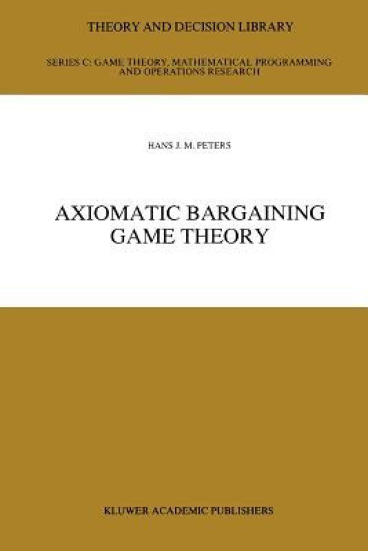 【预售】axiomatic bargaining game theory