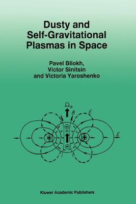 【预售】Dusty and Self-Gravitational Plasmas in Space
