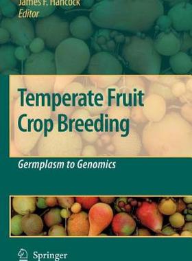 【预售】Temperate Fruit Crop Breeding: Germplasm to
