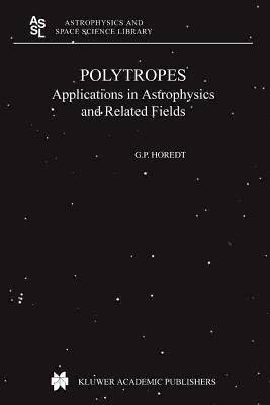 【预售】Polytropes: Applications in Astrophysics and Related