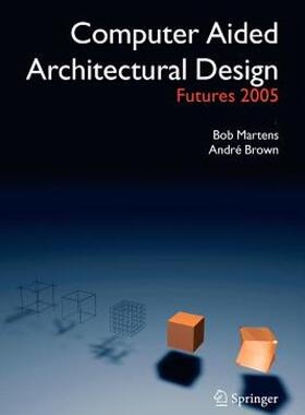 【预售】Computer Aided Architectural Design Futures 2005: