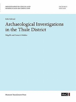 【预售】Archaeological Investigations in the Thule District.