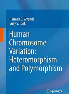 【预售】Human Chromosome Variation: Heteromorphism and