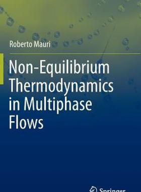 【预售】Non-Equilibrium Thermodynamics in Multiphase Flows