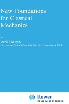 【预售】New Foundations for Classical Mechanics