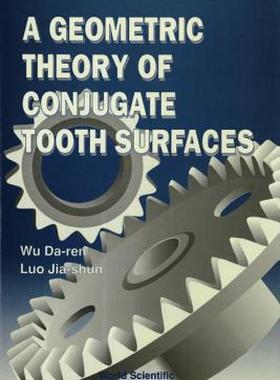 【预售】Geometric Theory of Conjugate Tooth Surf