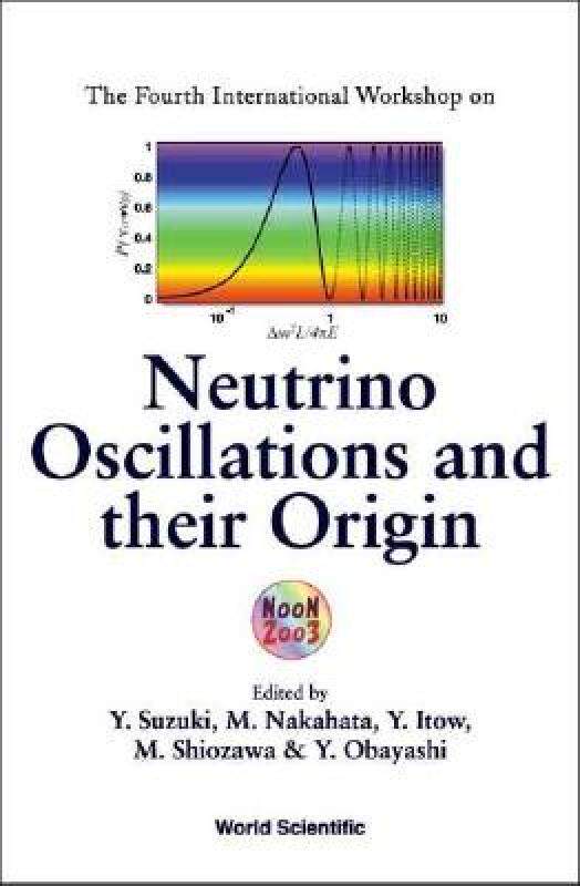 【预售】Neutrino Oscillations and Their Origin, Proceedings