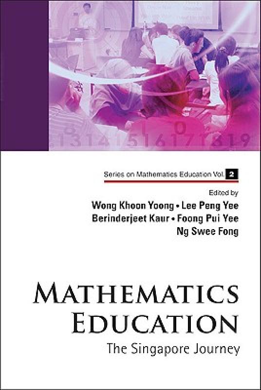 【预售】Mathematics Education: The Singapore Journey