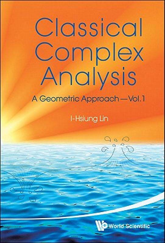 【预售】Classical Complex Analysis, Volume 1: A Geometric