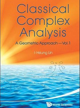 【预售】Classical Complex Analysis, Volume 1: A Geometric