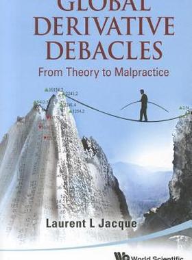 【预售】Global Derivative Debacles: From Theory to