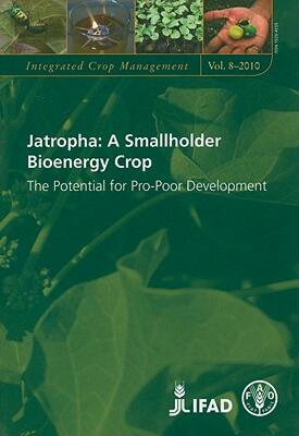 【预售】Jatropha: A Smallholder Bioenergy Crop: The