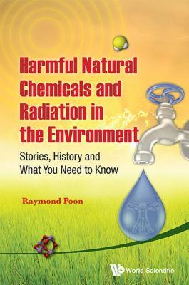 【预售】Harmful Natural Chemicals and Radiation in the
