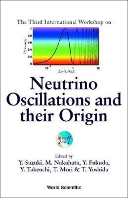 【预售】Neutrino Oscillations and Their Origin, Proceedings