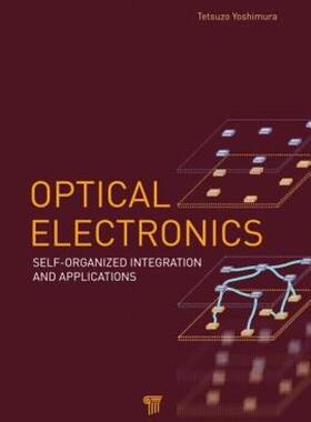 【预售】Optical Electronics: Self-Organized Integration and
