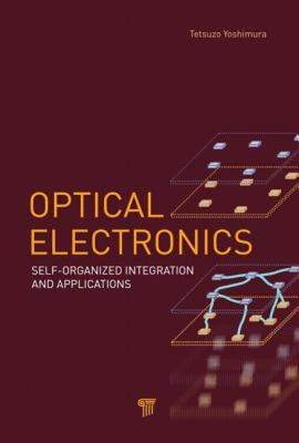 【预售】Optical Electronics: Self-Organized Integration and