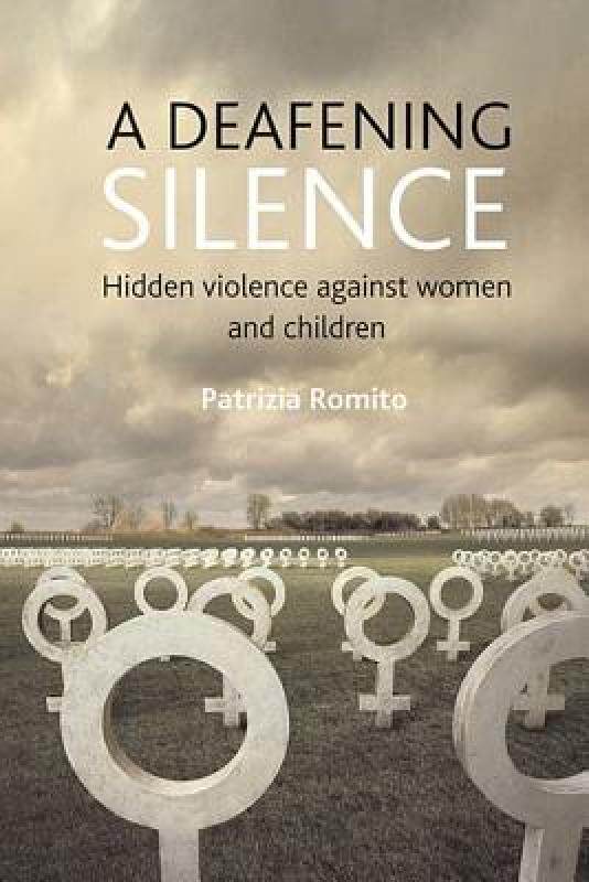 【预售】A Deafening Silence: Hidden Violence Against Women